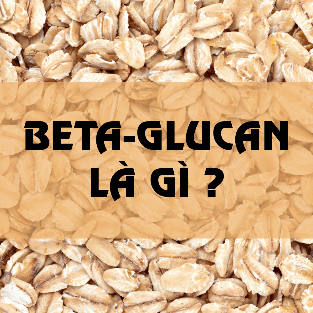yến mạch Beta-glucan có lợi ích gì ?